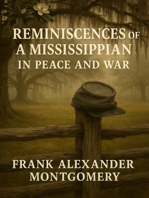 cover image of Reminiscences of a Mississippian In Peace and War